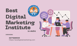 Best Digital Marketing Institute In Delhi